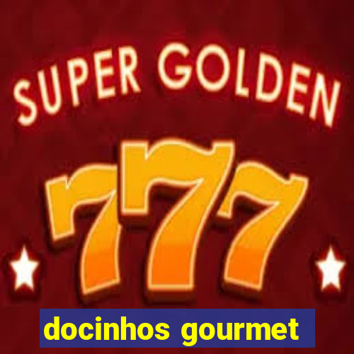 docinhos gourmet